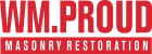 Wm. Proud Masonry Restoration